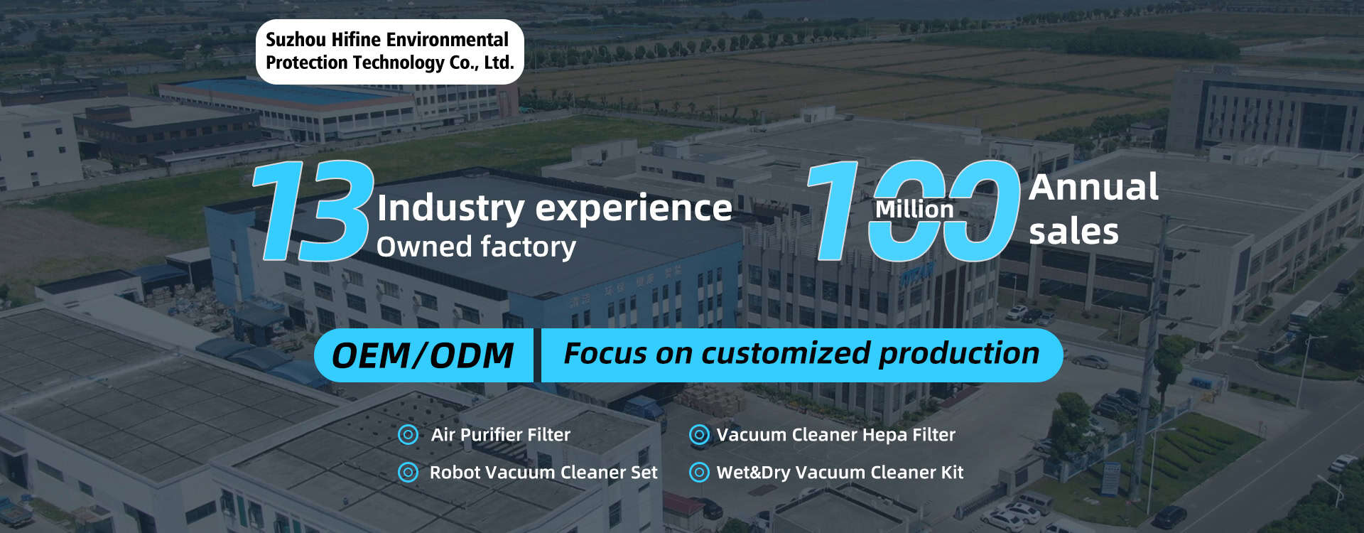 Hifine 13 years industry experience and annual sales development